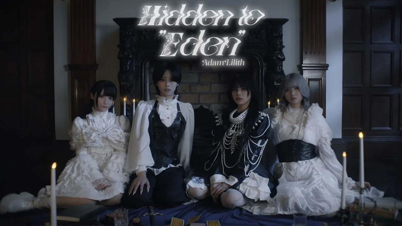 AdamLilith【MV】Hidden to "Eden"